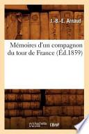 Memoires D'Un Compagnon Du Tour de France (Ed.1859)