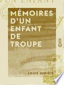 Mémoires d'un enfant de troupe - Épisodes de la guerre franco-allemande