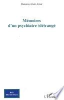 Mémoires d'un psychiatre (dé)rangé