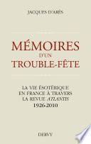 Mémoires d'un trouble fête