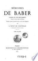 Memoires de Baber (Zahir-ed-din-Mohammed) ... Trad. par A(bel) Pavet de Courteille