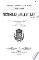 Mémoires de Batailler sur les guerres civiles a Castres et dans le Languedoc 1584-1586 publiés pour la premiére fois