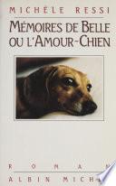 Mémoires de Belle ou L'amour-chien
