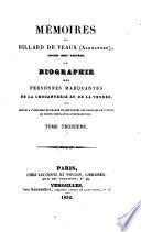 Mémoires de Billard de Veaux (Alexandre), ancien chef vendéen, ou, Biographie des personnes marquantes de la chouannerie et de la Vendée