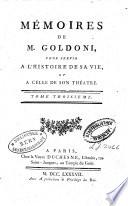 Mémoires de Carlo Goldoni, pour servir à l'histoire de sa vie et à celle de son théâtre