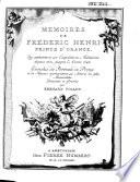Mémoires de Frederic Henri, prince d'Orange, qui contiennent ses expéditions militaires depuis 1621 jusquà l'année 1646