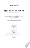 Mémoires de Hector Berlioz ...