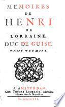 Memoires de Henri de Lorraine, duc de Guise