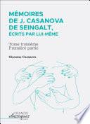 Mémoires de J. Casanova de Seingalt, écrits par lui-même