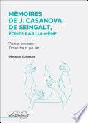 Mémoires de J. Casanova de Seingalt, écrits par lui-même