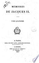 Mémoires de Jacques 2. Tome premier [-quatrième!