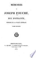 Mémoires de Joseph Fouché, duc d'Otrante, ministre de la police générale