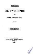 Mémoires de l'Académie des sciences, arts et belles lettres de Caen
