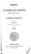 Memoires de l'Académie des sciences, belles-lettres et arts de Clermont-Ferrand