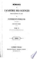 Memoires de l'Académie des sciences, belles-lettres et arts de Clermont-Ferrand
