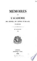 Mémoires de l'Académie des Sciences, des Lettres et des Arts d'Amiens