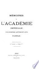Mémoires de l'Académie impériale des sciences, lettres et arts d'Arras