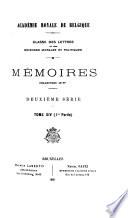 Mémoires de l'Académie royale des sciences, des lettres et des beaux-arts de Belgique. ..