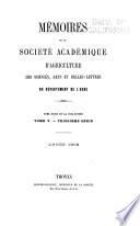 Mémoires de la Société académique d'agriculture, des sciences, arts et belles-lettres du département de l'Aube