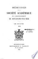 Mémoires de la Société académique de l'arrondissement de Boulogne-sur-Mer