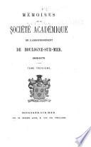 Mémoires de la Société académique de l'arrondissement de Boulogne-sur-Mer ...