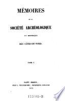 Memoires de la societe archeologique et historique des Cotes-du-Nord