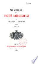 Mémoires de la Société bourguignonne de géographie et d'histoire