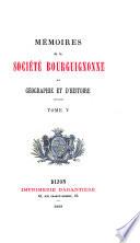 Mémoires de la Société Bourguignonne de Géographie et d'Histoire
