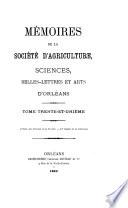 Mémoires de la Société d'agriculture, sciences, belles-lettres et arts d'Orléans