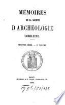 Mémoires de la Société d'Archéologie Lorraine et du Musée Historique Lorrain