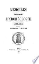 Mémoires de la Société d'archéologie lorraine et du Musée historique lorrain