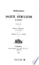 Memoires de la Societe d'emulation de Cambrai. (Avec planches.)