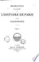 Mémoires de la Société de l'histoire de Paris et de l'Ile-de-France