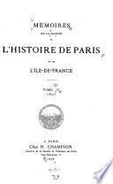 Mémoires de la Société de l'Histoire de Paris et de l'Ile-de-France