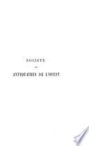 Mémoires de la Société des antiquaires de l'Ouest