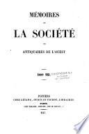 Mémoires de la Société des antiquaires de l'Ouest