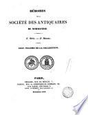Memoires de la Societe des Antiquaires de Normandie