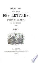 Mémoires de la Société des lettres, sciences et arts de Bar-le-Duc