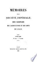 Mémoires de la Société des sciences, de l'agriculture et des arts de Lille