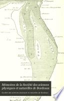 Mémoires de la Société des sciences physiques et naturelles de Bordeaux
