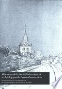 Mémoires de la Société historique et archéologique de l'arrondissement de Pontoise et du Vexin