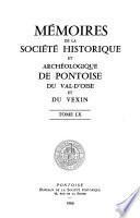 Mémoires de la Société historique et archéologique de Pontoise, du Val-d'Oise et du Vexin