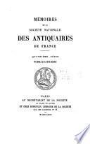 Mémoires de la Société nationale des antiquaires de France