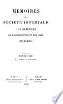 Mémoires de la Société royale des sciences, de l'agriculture et des arts de Lille