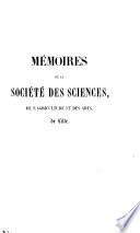 Mémoires de la Société royale des sciences, de l'agriculture et des arts de Lille