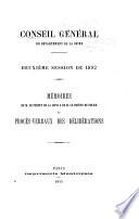 Mémoires de M. le préfet de la Seine & de M. le préfet de police et procès-verbaux des délibérations
