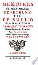Memoires De Maximilien De Bethune, Duc De Sully, Principal Ministre De Henry Le Grand
