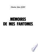 Mémoires de mes fantômes