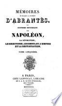 Mémoires de Mme la Duchesse d'Abrantès, ou Souvenirs historiques sur Napoléon, la Révolution, le Directoire, le Consulat, l'Empire et la Restauration