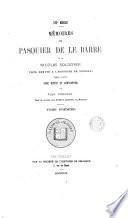 Mémoires de Pasquier de le Barre et de Nicolas Soldoyer, pour servir à l'histoire de Tournai 1565-1570, avec notice et annotations par A. Pinchart